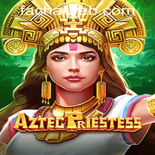 AztecPriestess: Discover the Thrills of FaChai PH Casino's Latest Offering