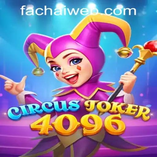 CircusJoker4096: A Spellbinding Experience at FaChai PH Casino